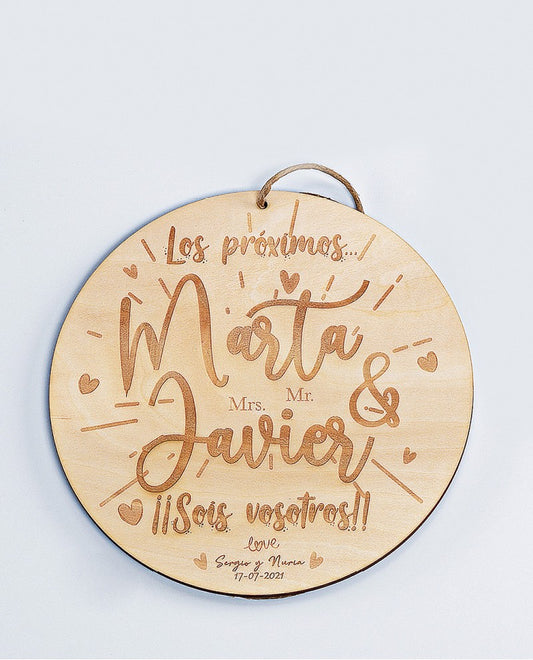 CARTEL DE MADERA PERSONALIZABLE "LOS PRÓXIMOS SOIS VOSOTROS"