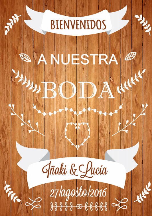 CARTEL  "BIENVENIDOS A NUESTRA BODA"